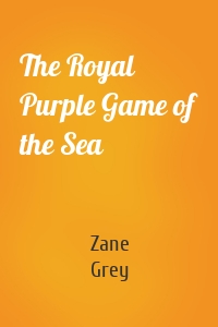 The Royal Purple Game of the Sea