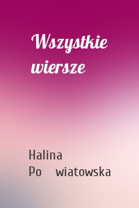 Wszystkie wiersze