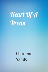 Heart Of A Texan