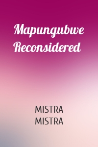 Mapungubwe Reconsidered