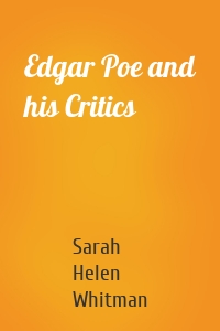 Edgar Poe and his Critics