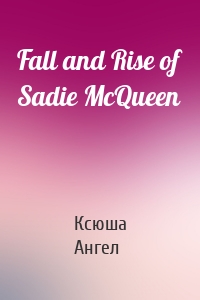 Fall and Rise of Sadie McQueen