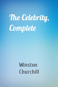 The Celebrity, Complete