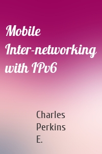 Mobile Inter-networking with IPv6