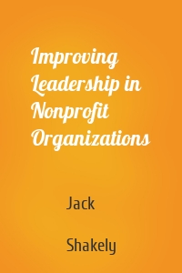 Improving Leadership in Nonprofit Organizations