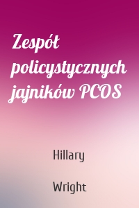 Zespół policystycznych jajników PCOS