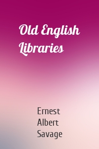 Old English Libraries