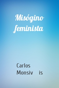 Misógino feminista