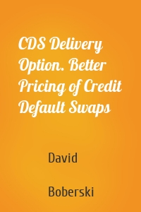 CDS Delivery Option. Better Pricing of Credit Default Swaps