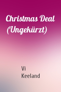 Christmas Deal (Ungekürzt)