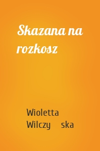 Skazana na rozkosz