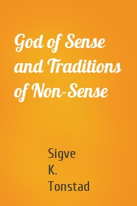 God of Sense and Traditions of Non-Sense