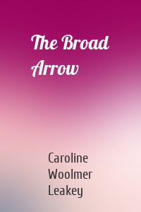 The Broad Arrow