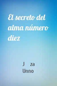 El secreto del alma número diez