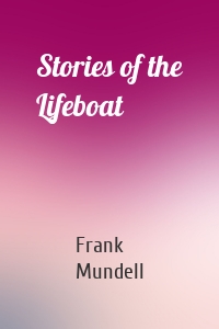 Stories of the Lifeboat
