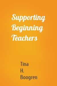 Supporting Beginning Teachers