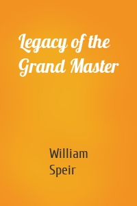 Legacy of the Grand Master