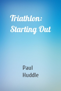 Triathlon: Starting Out