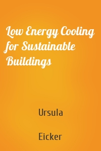 Low Energy Cooling for Sustainable Buildings