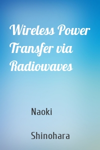 Wireless Power Transfer via Radiowaves