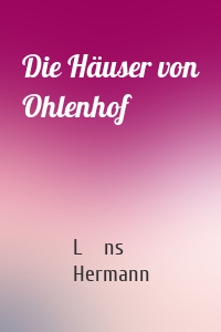 Die Häuser von Ohlenhof