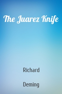 The Juarez Knife