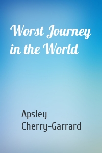 Worst Journey in the World