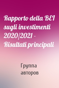 Rapporto della BEI sugli investimenti 2020/2021 - Risultati principali