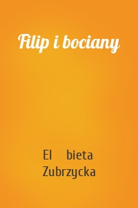 Filip i bociany