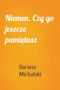 Niemen. Czy go jeszcze pamiętasz