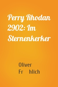 Perry Rhodan 2902: Im Sternenkerker