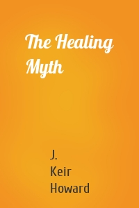 The Healing Myth