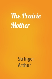 The Prairie Mother