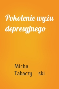 Pokolenie wyżu depresyjnego