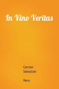 In Vino Veritas