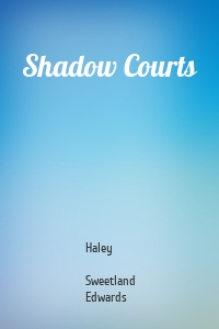 Shadow Courts