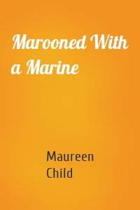 Marooned With a Marine