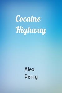 Cocaine Highway