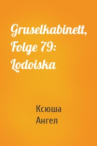 Gruselkabinett, Folge 79: Lodoiska