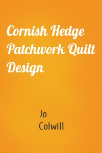 Cornish Hedge Patchwork Quilt Design