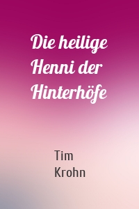 Die heilige Henni der Hinterhöfe