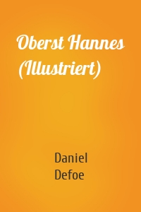 Oberst Hannes (Illustriert)