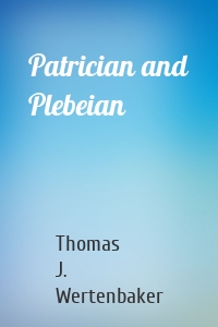 Patrician and Plebeian