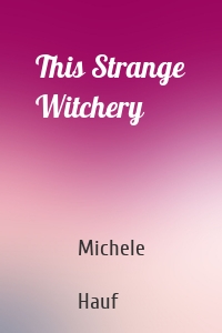 This Strange Witchery