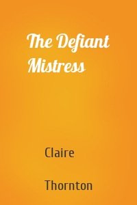 The Defiant Mistress