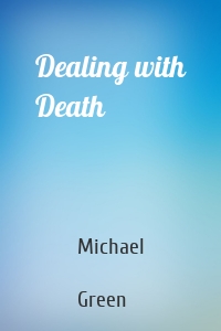 Dealing with Death