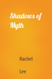 Shadows of Myth