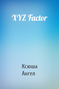 XYZ Factor