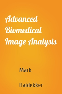 Advanced Biomedical Image Analysis