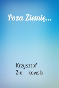 Poza Ziemię...